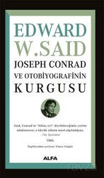 Joseph Conrad ve Otobiyografisinin Kurgusu - Alfa Yayınları