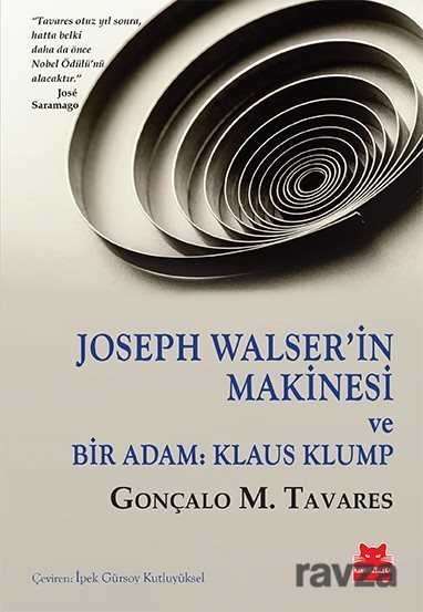 Joseph Walser'in Makinesi ve Bir Adam: Klaus Klump - 1