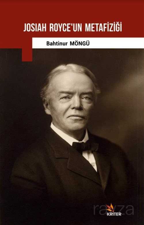 Josiah Royce'un Metafiziği - Kriter Basım Yayın Dağıtım