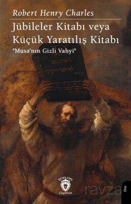 Jübileler Kitabı veya Küçük Yaratılış Kitabı - 1