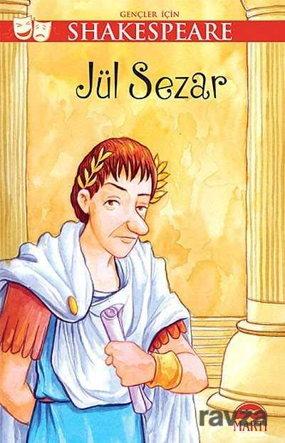 Jül Sezar / Gençler İçin Shakespeare - Martı Kitabevi