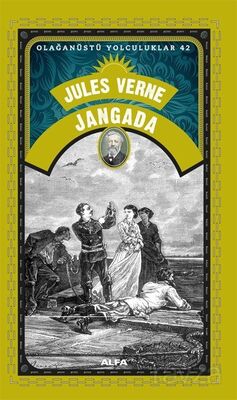 Jules Verne Jangada / Olağanüstü Yolculuklar 42 - 1