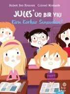 Jules'ün Bir Yılı: Kim Korkar Sınavdan? - 1