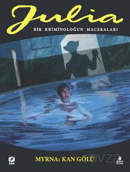 Julia: Bir Kriminoloğun Maceraları 86. Cilt: Myrna: Kan Gölü - Mylos Kitap