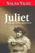 Juliet / Erdemle Kırbaçlayan Kadın - 1