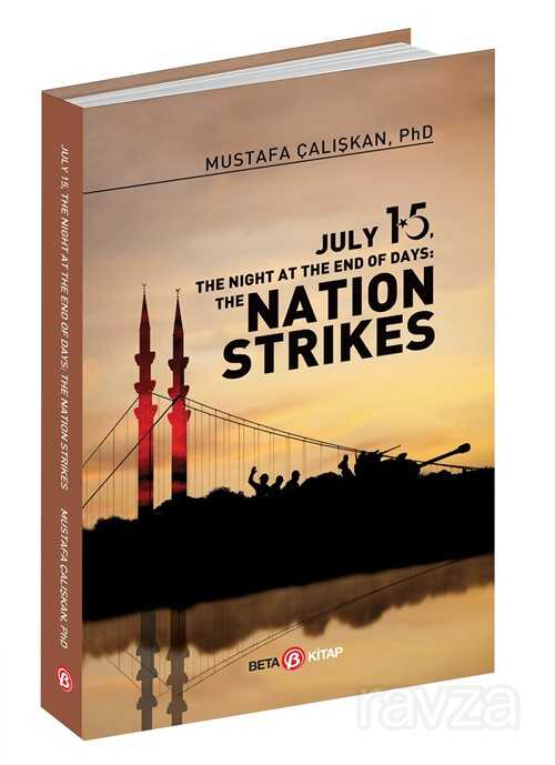 July 15, The Night At The End Of Days: The Nation Strikes - Beta Kitap