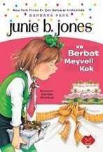 Junie B. Jones ve Berbat Meyveli Kek - 1