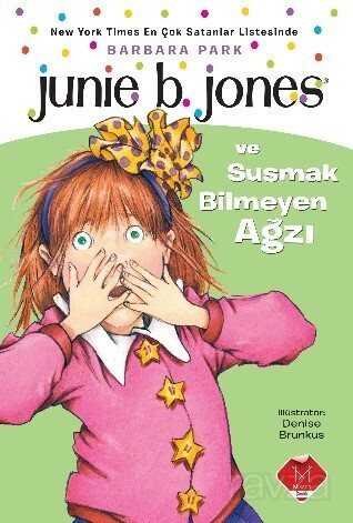 Junie B. Jones ve Susmak Bilmeyen Ağzı - 1