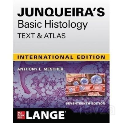 Junqueiras Basic Histology: Text And Atlas, Sevent - 1