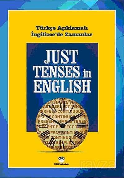 Just Tenses in English / Türkçe Açıklamalı İngilizce'de Zamanlar (Cep Boy) - 1