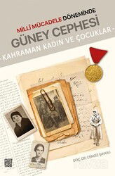K Millî Mücadele Döneminde Güney Cephesi (Kahraman Kadın Ve Çocuklar) - Palet Yayınları (Konya)