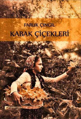 Kabak Çiçekleri - Karahan Kitabevi