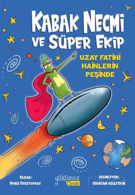 Kabak Necmi ve Süper Ekip / Uzay Fatihi Hainlerin Peşinde - 1