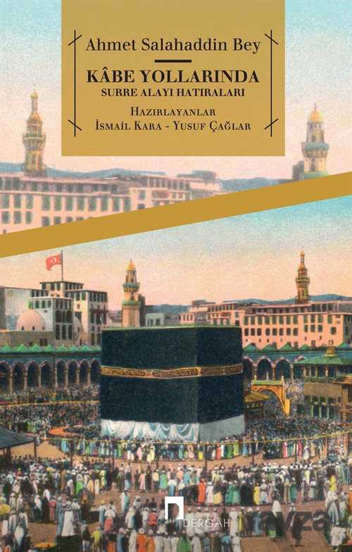 Kabe Yollarında - Dergah Yayınları