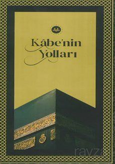 Kabe'nin Yolları - 1