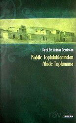 Kabile Topluluklarından Akide Toplumuna - Beyan Yayınları