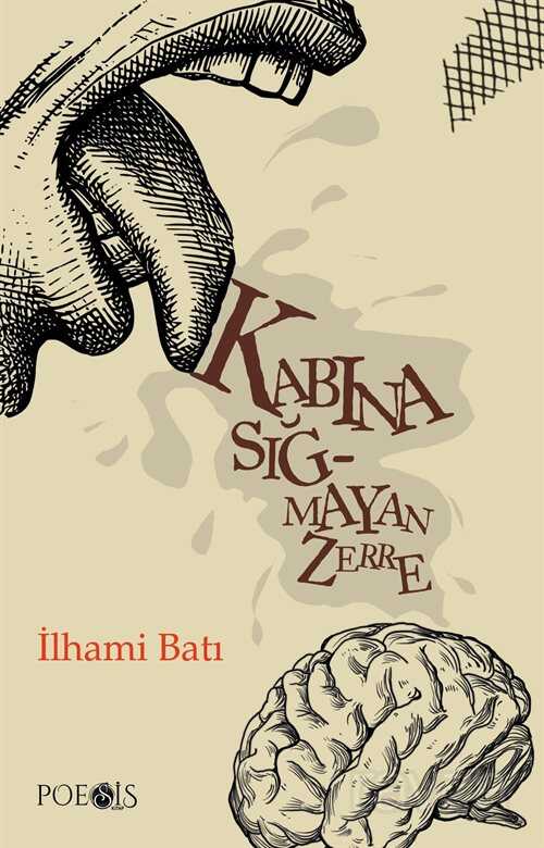 Kabına Sığmayan Zerre - Poesis