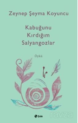 Kabuğunu Kırdiğım Salyangozlar - 1