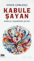 Kabule Şayan - Siyah Beyaz Yayınları