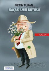 Kaçak Anın Büyüsü - Favori Yayınları