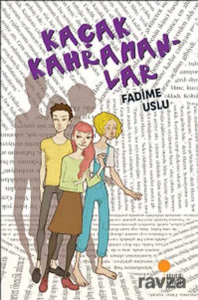 Kaçak Kahramanlar - Günışığı Kitaplığı