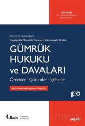 Kaçakçılıkla Mücadele Kanunu Hükümleriyle Gümrük Hukuku ve Davaları - Seçkin Yayıncılık