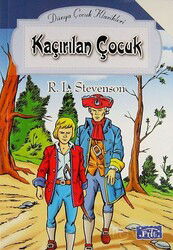 Kaçırılan Çocuk / Dünya Çocuk Klasikleri - Parıltı Yayıncılık