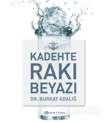 Kadehte Rakı Beyazı - 1