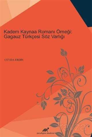 Kadem Kaynaa Romanı Örneği: Gagauz Türkçesi Söz Varlığı - 1