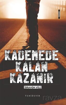 Kademede Kalan Kazanır - 1