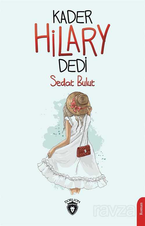 Kader Hilary Dedi - Dorlion Yayınevi