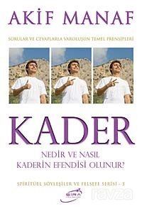 Kader Nedir ve Nasıl Kaderin Efendisi Olunur? - 1