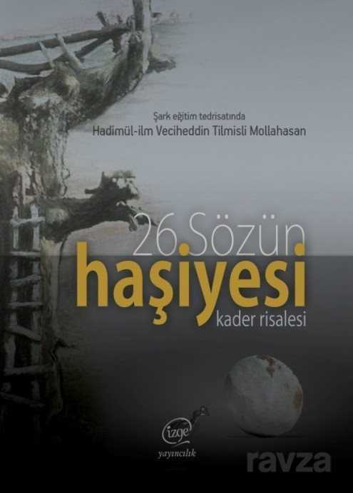 Kader Risalesi 26. Sözün Haşiyesi - Çizge