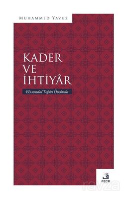 Kader ve İhtiyar - 1