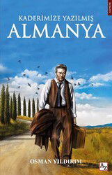 Kaderimize Yazılmış Almanya - Az Yayın Grubu