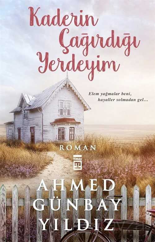 Kaderin Çağırdığı Yerdeyim - Timaş Yayınları