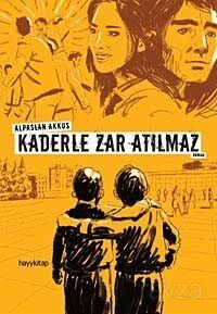 Kaderle Zar Atılmaz - 1