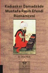 Kadıasker Damadzade Mustafa Rasih Efendi Ruznamçesi - Akademisyen Kitabevi