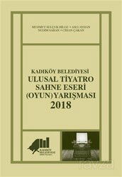 Kadıköy Belediyesi Ulusal Tiyatro Sahne Eseri (Oyun) Yarışması 2018 - Kadıköy Belediye Başkanlığı