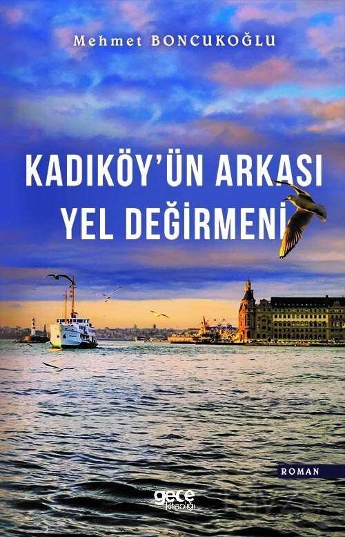 Kadıköy'ün Arkası Yel Değirmeni - 1