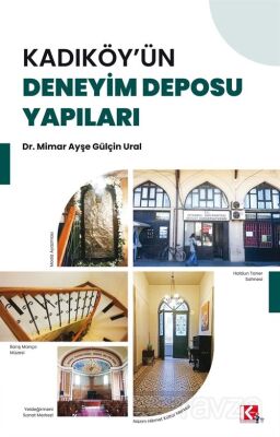 Kadıköy'ün Deneyim Deposu Yapıları - 1