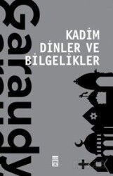 Kadim Dinler ve Bilgelikler - Timaş Yayınları