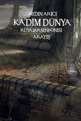 Kadim Dünya Rüyalar Senfonisi 