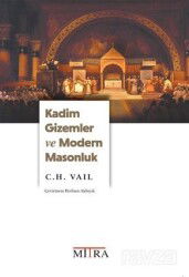 Kadim Gizemler ve Modern Masonluk - Mitra Yayınları