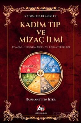 Kadim Tıp ve Mizaç İlmi, Osmanlı Tıbbında Beden ve Karakter Bilimi - 1