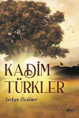 Kadim Türkler - 1