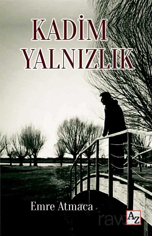 Kadim Yalnızlık - Az Yayın Grubu