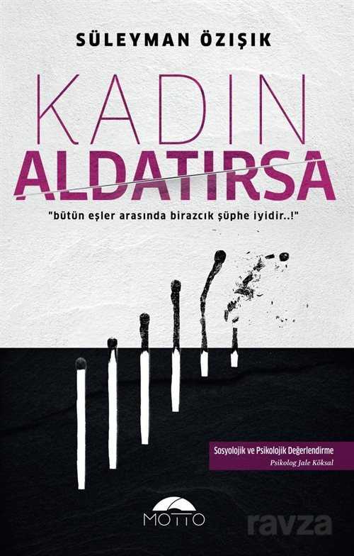 Kadın Aldatırsa - Motto Yayınları