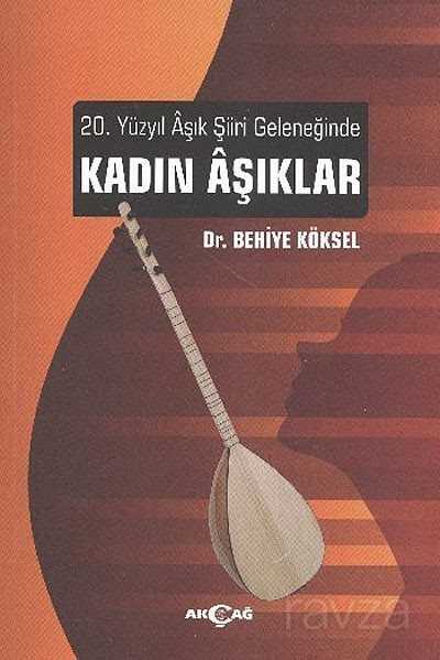 Kadın Aşıklar - Akçağ Yayınları