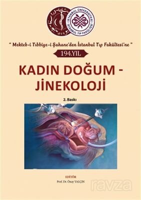 Kadın Doğum Jinekoloji Mekteb-i Tıbbiye-i Şahane'den İstanbul Tıp Fakültesi'ne - 1